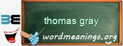 WordMeaning blackboard for thomas gray